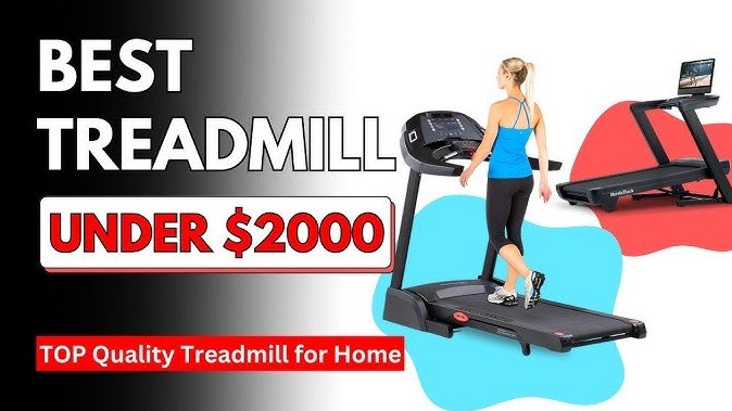 Best Treadmills Under 2000
