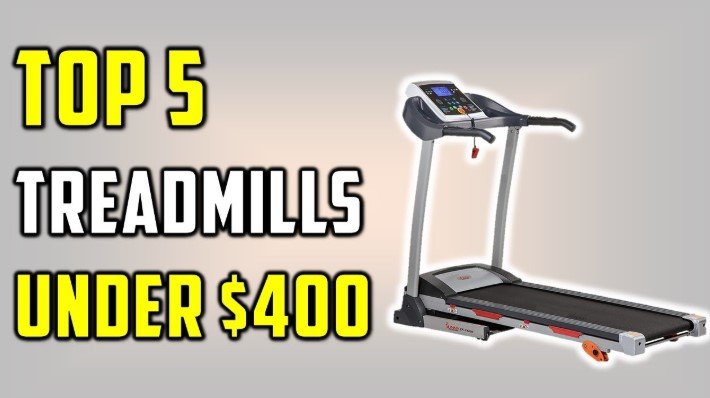 Best Treadmills Under 400