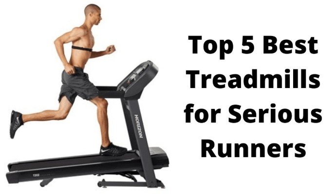 best treadmills for serious runners