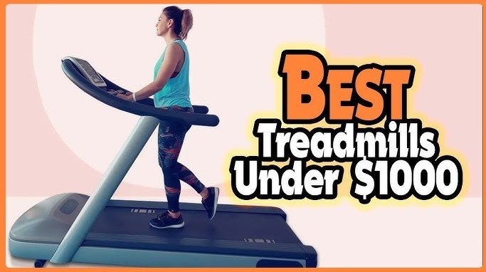 Best Home Treadmills Under 1000