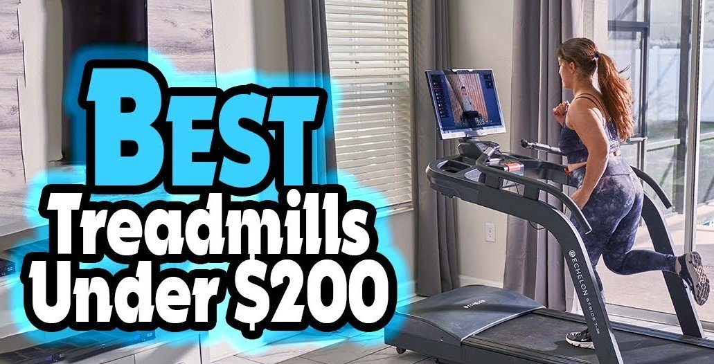 Best Treadmills Under 200