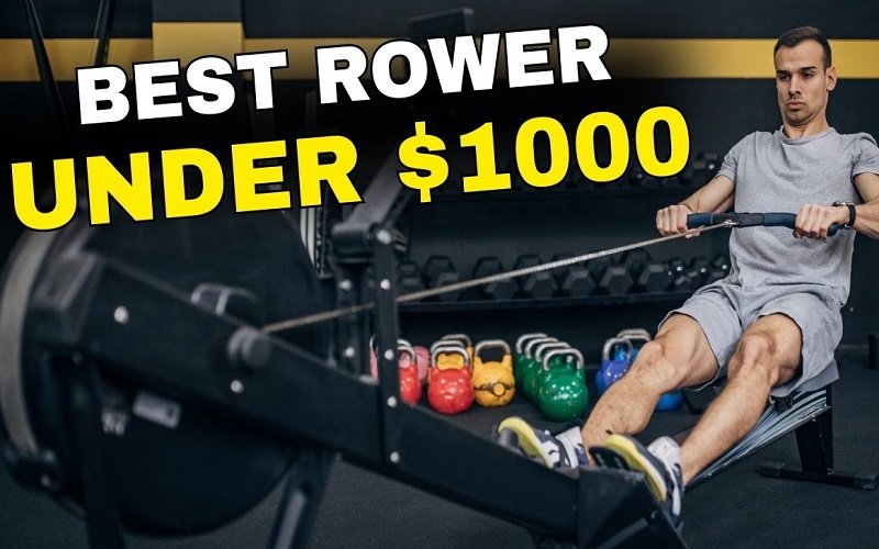 Best Rowing Machines Under $1000