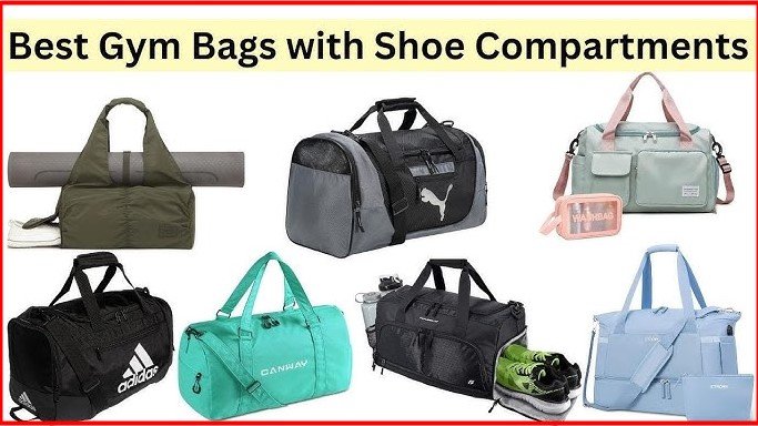Best Gym Bags with Shoe Compartment