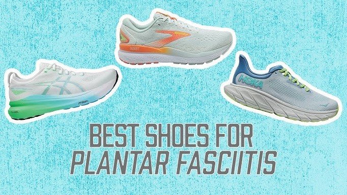 Best Gym Shoes For Plantar Fasciitis