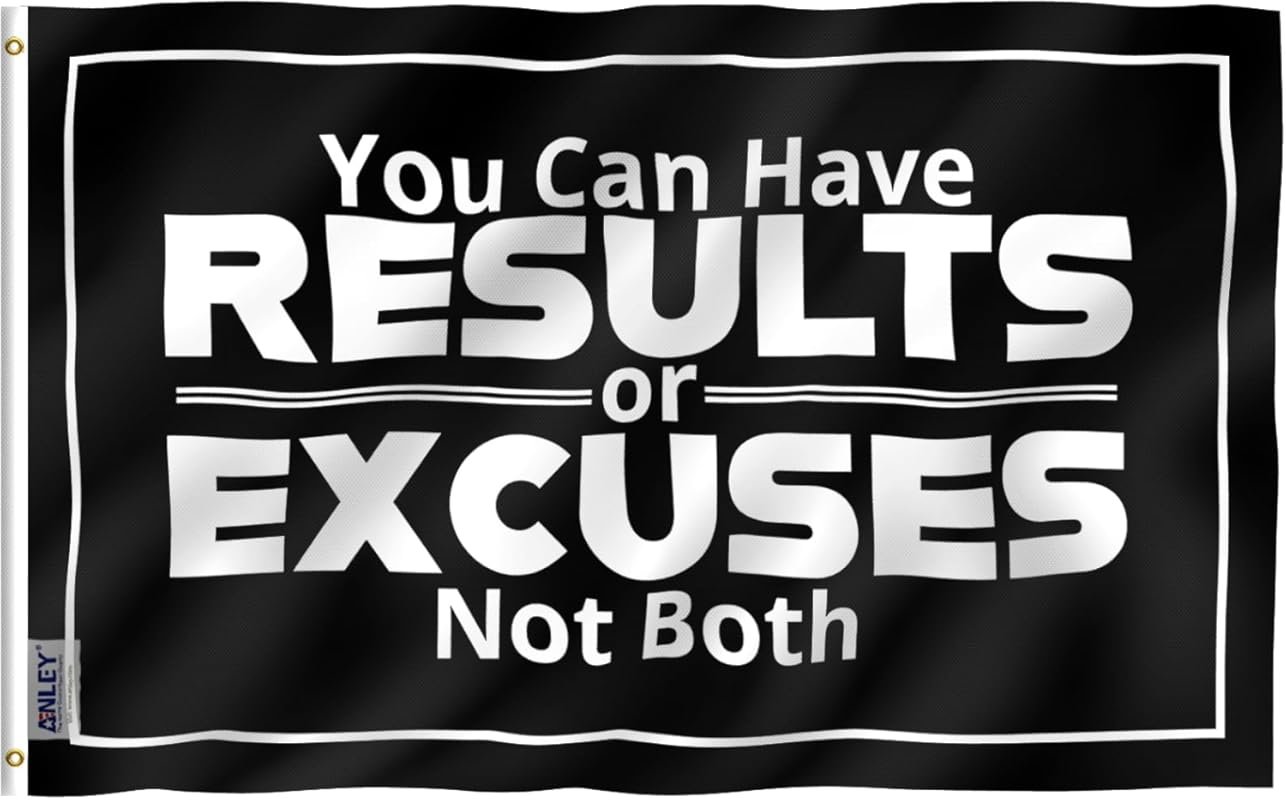 Anley Fly Breeze 3x5ft Results or Excuses Flag – Double-Stitched Canva