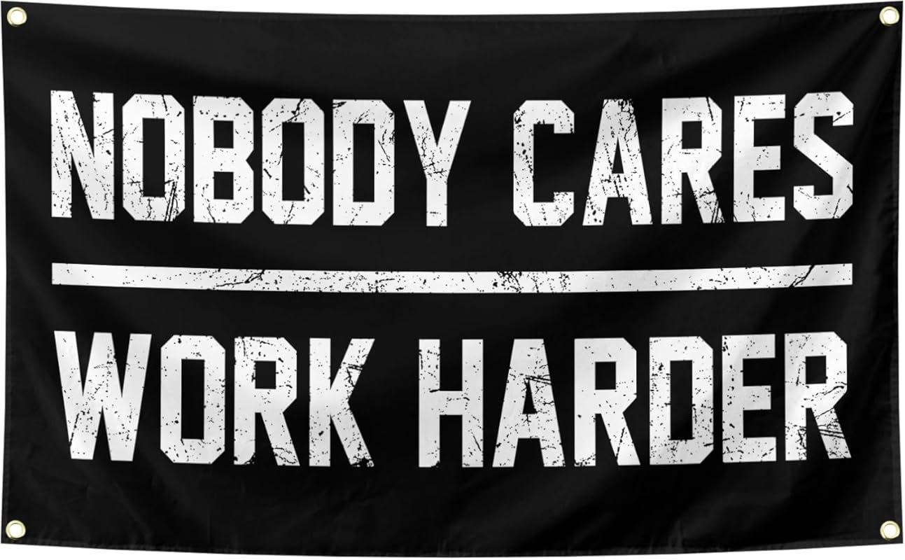 Nobody Cares Work Harder 3x5ft Motivational Gym Banner with Brass Grom