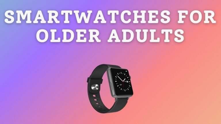 best fitness trackers for older adults