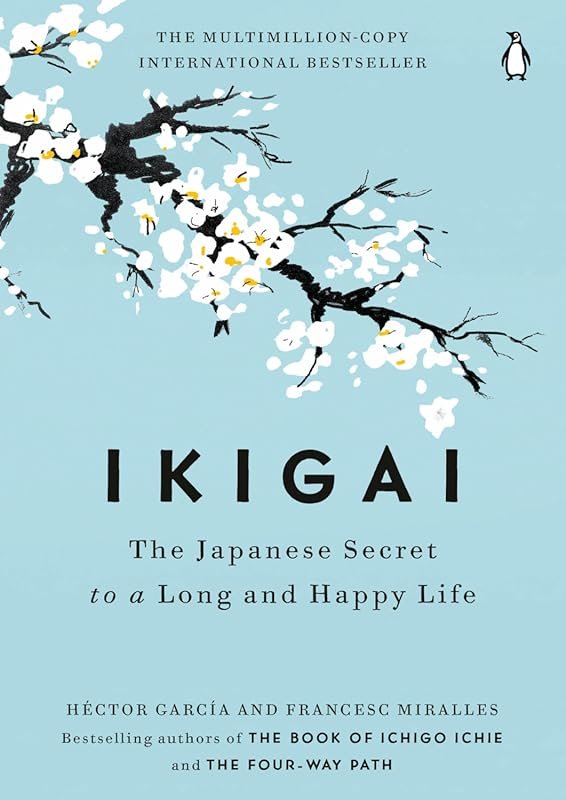 Ikigai: Japanese Secret to Long Happy Life