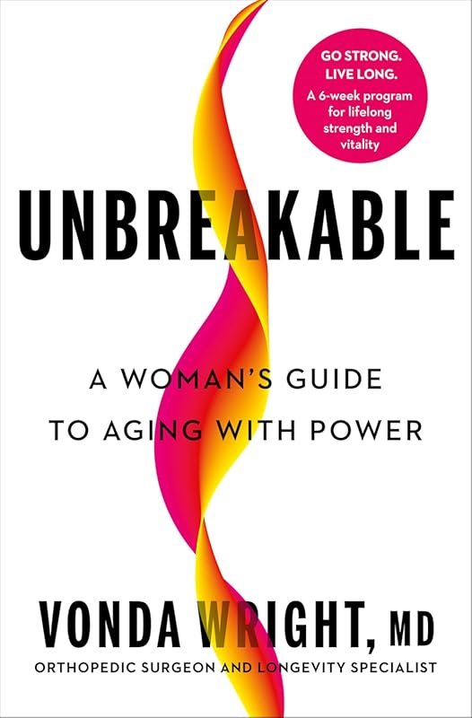 Unbreakable Guide to Aging Powerfully for Women
