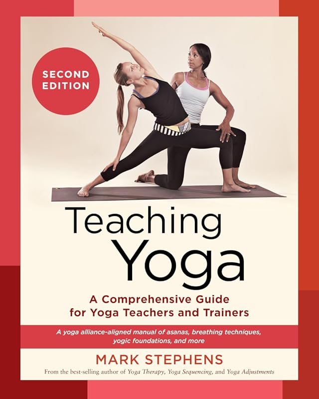 Teaching Yoga Second Edition