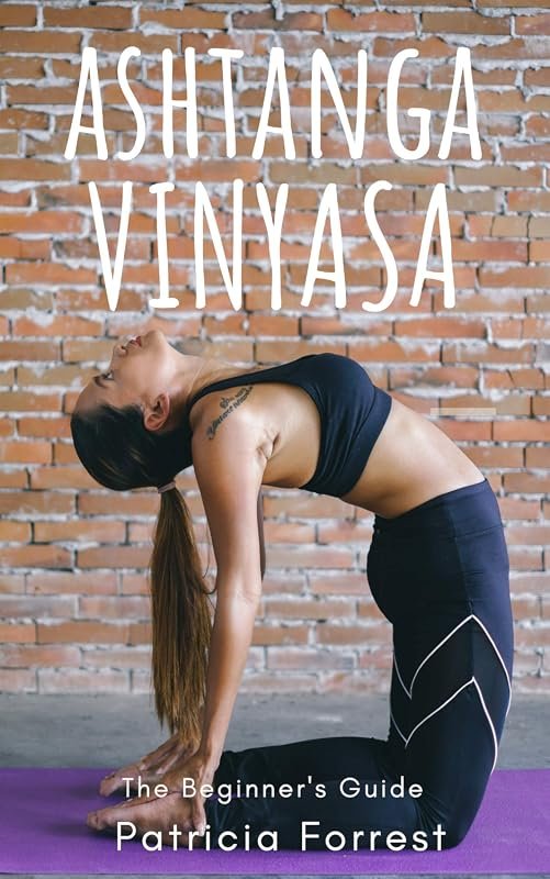 Ashtanga Vinyasa Beginner's Guide