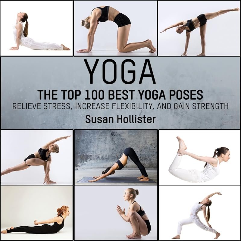 Top 100 Best Yoga Poses