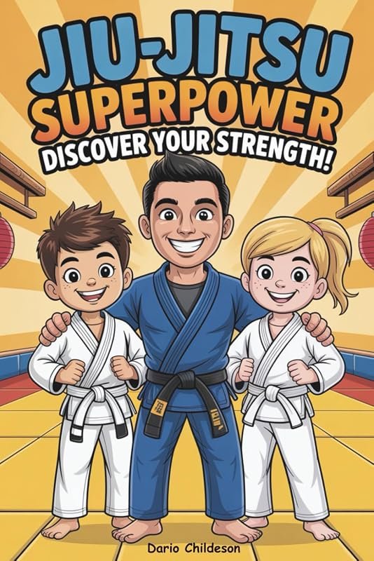 Jiu-Jitsu Superpower: A Fun and Inspiring Kids Book to Build Confidenc